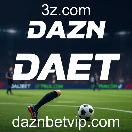 DAZN BET Expande Impacto no Mercado Brasileiro